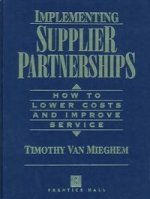 IMPLEMENTING SUPPLIER PARTNERSHIPS