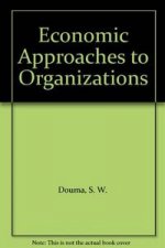 ECONOMICS APPROACHES TO ORGANIZAT***