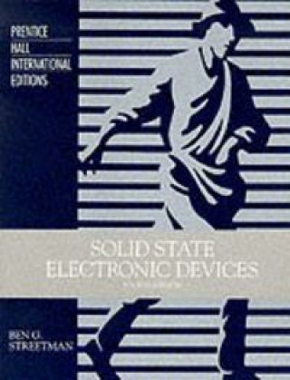 SOLID STATE ELECTRONIC DEVICES 4/E