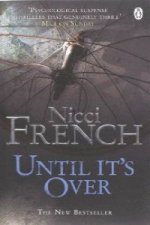 UNTIL IT`S OVER