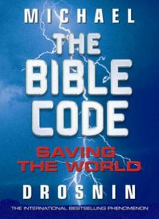 BIBLE CODE SAVING THE WORLD