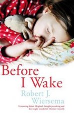 BEFORE I WAKE
