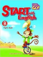 YOUNG LEARNERS GO START WITH ENGLISH B PUPIL'S BOOK