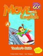 YOUNG LEARNERS GO MOVE WITH ENGLISH A TEACHER'S GUIDE
