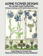 ALPINE FLOWER DESIGNS FOR ARTISTS AND CRAFTSMEN