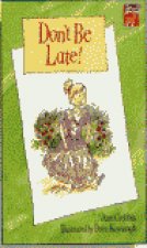 DON'T BE LATE