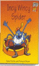 INCY WINCY SPIDER