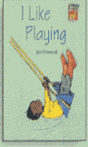 I LIKE PLAYING
