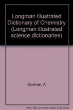LONG ILLUSTRATED DICT OF CHEMISTRY