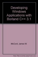 DEVELOPING WIN.APPLIC.BORLAND C++ 2ªED