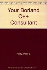 YOUR BORLAND C++ CONSULTANT-DSK