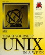 TEACH YOURSELF UNIX IN A WEEK