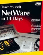 TEACH YOURSELF NETWARE IN 14 DAYS