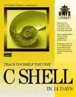 TEACH YOURSELF UNIX C SHELL 14DAYS