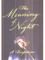 THE MEANING OF NIGHT