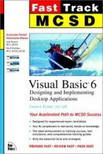 MCSD FAST TRACK VISUAL BASIC 6 DESKTOP