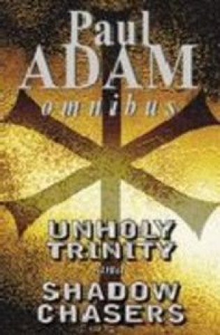 UNHOLY TRINITY SHADOW