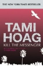 KILL THE MESSENGER