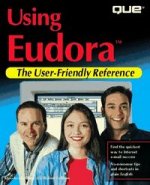 USING EUDORA UDER-FRIENDLY REFERENCE