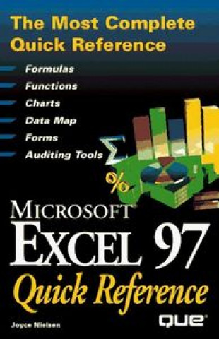 MICROSOFT EXCEL 97 QUICK REFERENCE