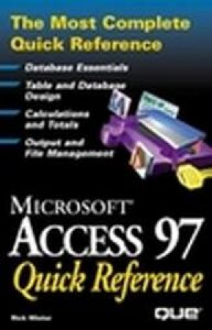 MICROSOFT ACCESS 97 QUICK REFERENCE
