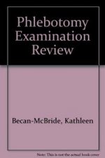 PHLEBOTOMY EXAMINATION REVIEW 3ª.ED.