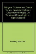 BILINGUAL DICTIONARY OF DENTAL TERMS