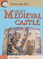 LIFE IN A MEDIAVAL CASTLE