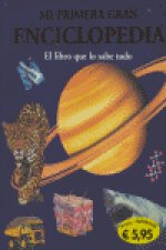 MI PRIMERA GRAN ENCICLOPEDIA LIBRO QUE LO SABE TODO