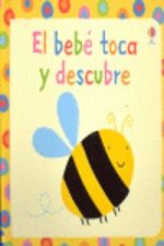 El bebé toca y descubre