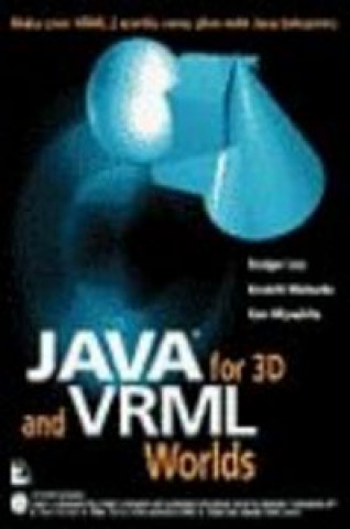 JAVA 3D & VRML WORLDS B/C