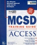 MCSD TRAINING GUIDE MICROSOFT ACCESS