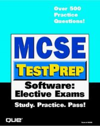MCSE TESTPREP SOFTWARE ELECTIVE EXAMS
