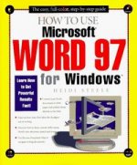 HOW TO USE MICROSOFT WORD 97 WIND.