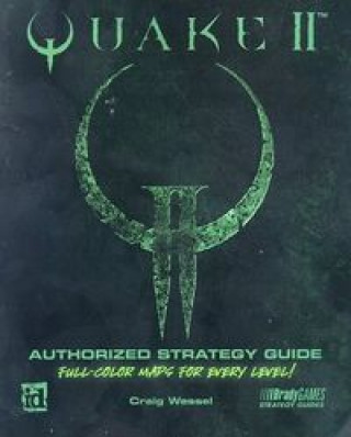 QUAKE 2 AUTHORIZED STRATEGY GUIDE