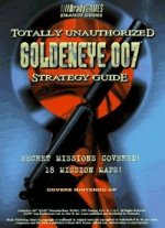 GOLDENEYE 007 TOTALLY UNAUTHORIZED ST