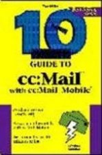 10 MINUTE GUIDE CC MAIL WITH CC