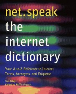 NET SPEAK INTERNET DICTIONARY