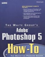 ADOBE PHOTOSHOP 5 HOW-TO