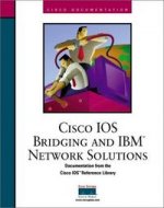 CISCO IOS BRIDGING IBM NETWORK SOLUTIO