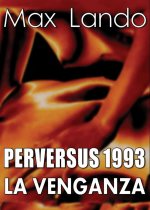 Perversus 1993 La venganza