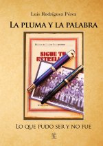La pluma y la palabra