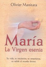 MARIA LA VIRGEN ESENCIA