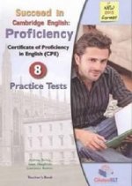 SUCCEED IN CAMBRIDGE ENGLISH: PROFICIENCY 8 PRACTICE TESTS