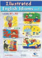 ILLUSTRATED IDIOMS BOOK2 B1 B2 TB