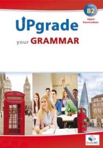UPGRADE YOUR GRAMMAR B2 TB