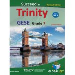 SUCCEED IN TRINITY GESE GRADE 7 CEFR B2.1 STUDENTS BOOK