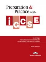 PREPARATION & PRACTICE FOR THE IGCSE IN ENGLISH STUDENT'S BOOK