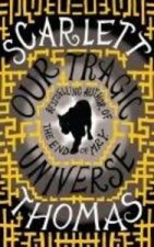 OUR TRAGIC UNIVERSE