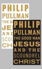 THE GOOD MAN JESUS AND THE SCOUNDREL CHRIST